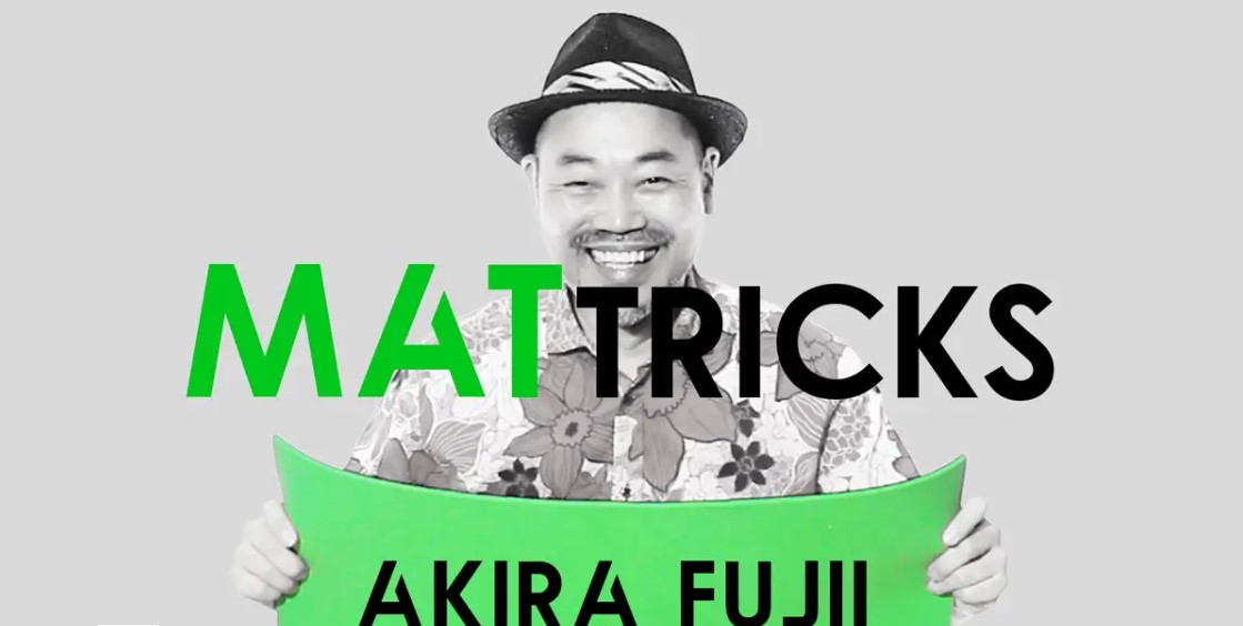 Mat Tricks By Akira Fujii